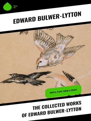 cover image of The Collected Works of Edward Bulwer-Lytton